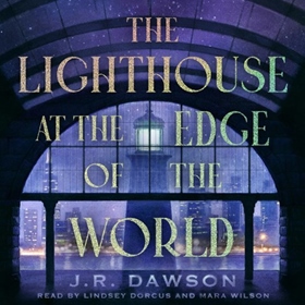 THE LIGHTHOUSE AT THE EDGE OF THE WORLD
